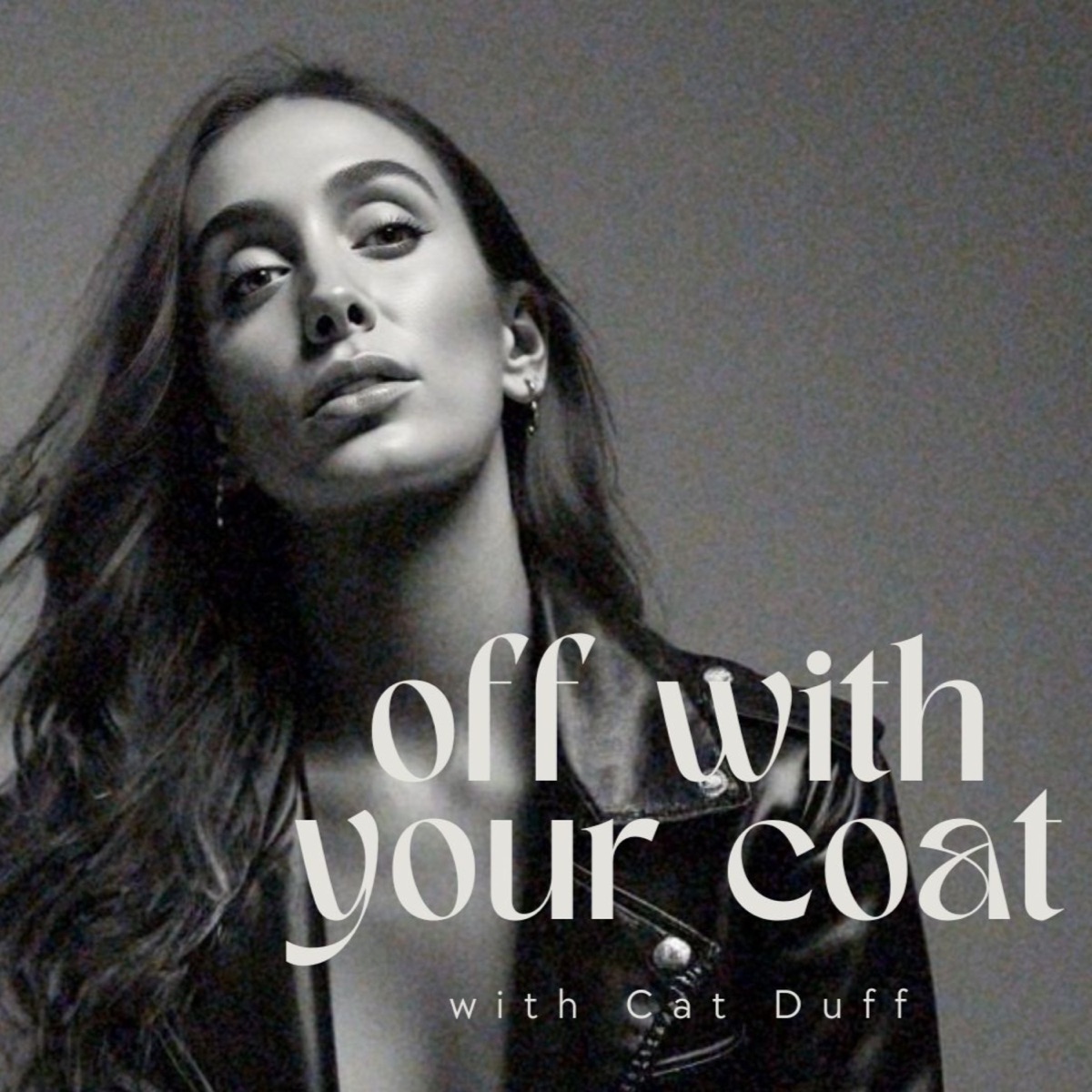 Off With Your Coat with Cat Duff podcast artwork
